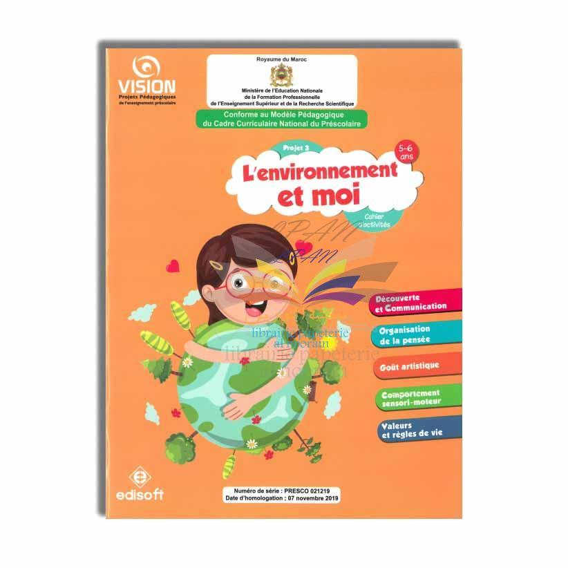 VISION PROJET 3 L'ENVIRONNEMENT ET MOI 5/6 EDISOFT