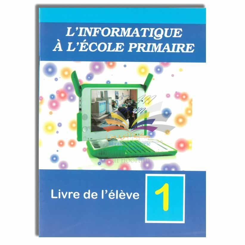 L'INFORMATIQUE A L'ECOLE PRIMAIRE 1
