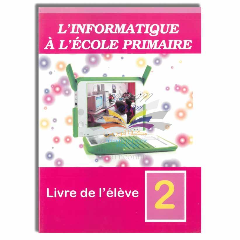 L'INFORMATIQUE A L'ECOLE PRIMAIRE 2
