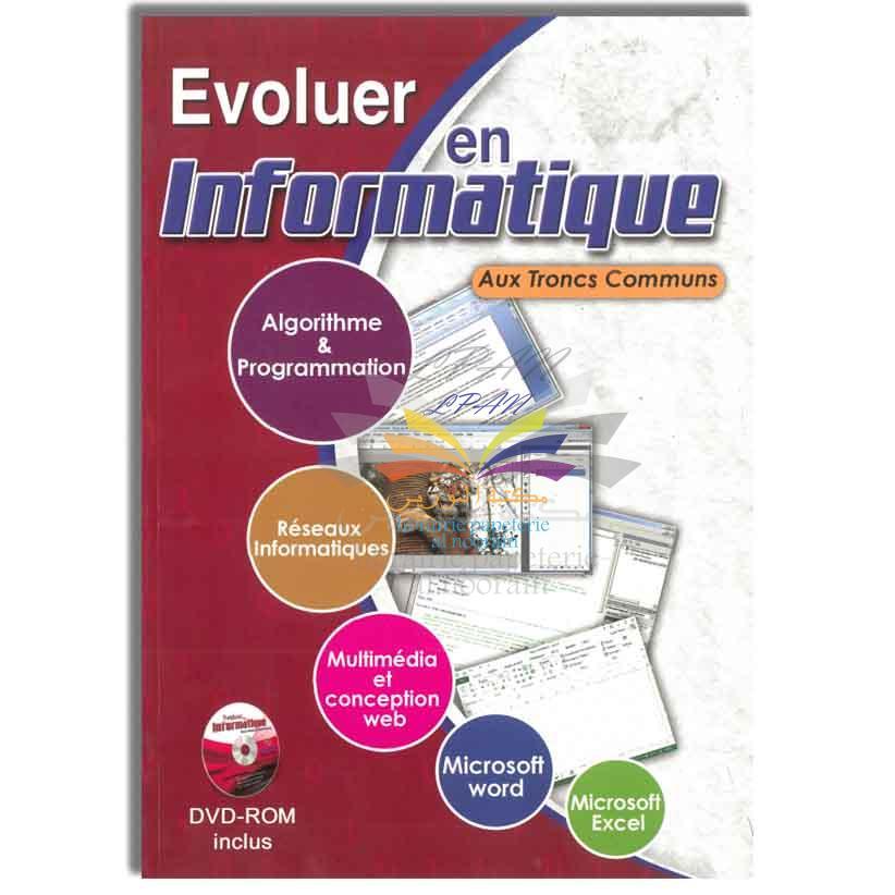 EVOLUER EN INFORMATIQUE - T.C