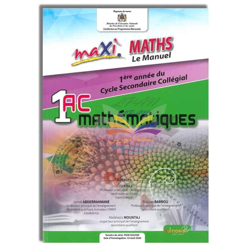MAXI MATHS 1AC LE MANUEL