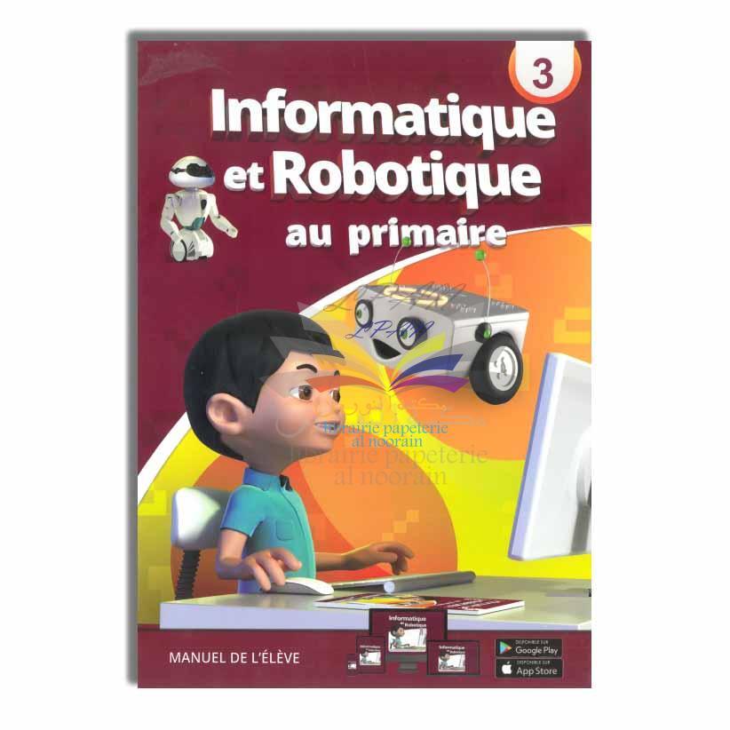 INFORMATIQUE ET ROBOTIQUE 3 PRIMAIRE