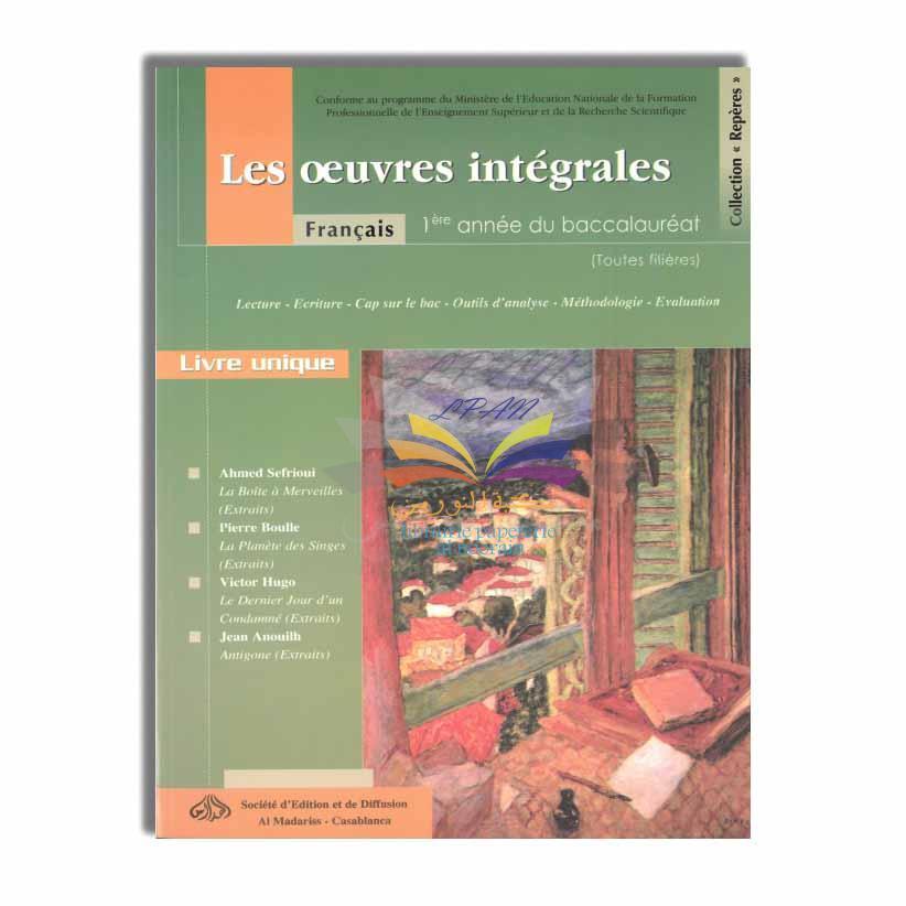 LES OEUVRES INTEGRALES - 1 BAC
