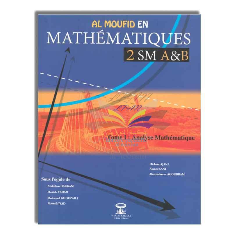 AL MOUFID EN MATHEMATIQUES 2BAC SM - DAR ATTAKAFA